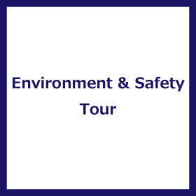 Environment and Safety Tour